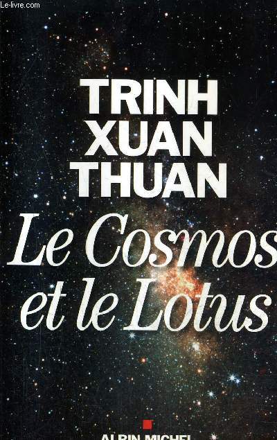 LE COSMOS ET LE LOTUS - CONFESSIONS D'UN ASTROPHYSICIEN.