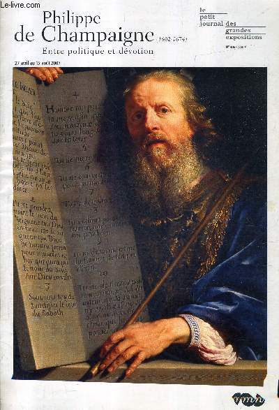 LE PETIT JOURNAL DES GRANDES EXPOSITIONS N406 27 AVRIL AU 15 AOUT 2007 - PHILIPPE DE CHAMPAIGNE 16021674 ENTRE POLITIQUE ET DEVOTION.