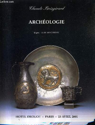 CATALOGUE DE VENTES AUX ENCHERES - ARCHEOLOGIE - LUNDI 23 AVRIL 2001 A 21 HEURES - PARIS HOTEL DROUOT SALLE 4 .