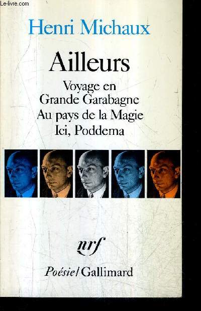 AILLEURS VOYAGE EN GRANDE GARABAGNE AU PAYS DE LA MAGIE ICI PODDEMA / COLLECTION POESIE - NOUVELLE EDITION REVUE ET CORRIGEE.