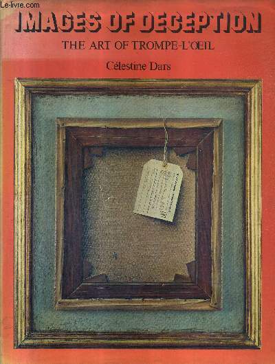 IMAGES OF DECEPTION - THE ART OF TROME L'OEIL.