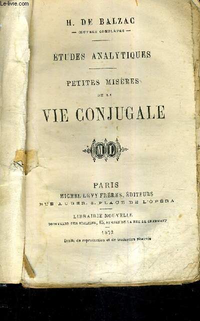 ETUDES ANALYTIQUES - PETITES MISERES DE LA VIE CONJUGALE.