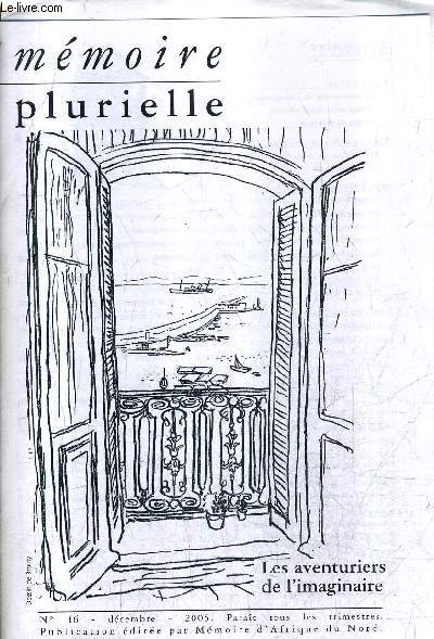 MEMOIRE PLURIELLE N46 DECEMBRE 2005 - LES AVENTURIERS DE L'IMAGINAIRE - l'imaginaire des crivains - matho sous les murs de carthage - la peste ennemie - scandale episcopale - mathias sandorf et son navire lectrique etc.