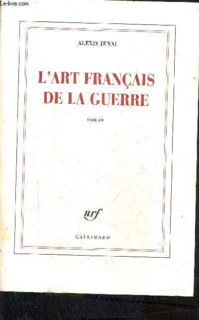 L'ART FRANCAIS DE LA GUERRE - ROMAN.
