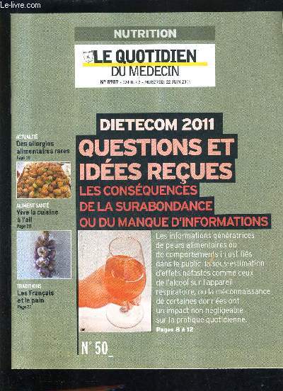 LE QUOTIDIEN DU MEDECIN N8987 CAHIER 2 22 JUIN 2011 - s'intresser  l'addiction alimentaire - les peurs alimentaires justifies ou ammplifies - allergie alimentaire des outils pour l'ducation thrapeutique - vive la cuisine  l'ail etc.