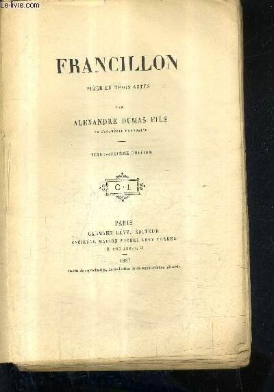 FRANCILLON PIECE EN TROIS ACTES / 26E EDITION.