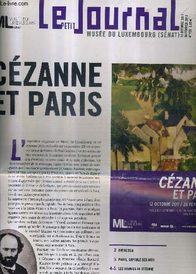 LE PETIT JOURNAL MUSEE DU LUXEMBOURG (SENAT) N435 12 OCTOBRE 2011 - 26 FEVRIER 2012 - CEZANNE ET PARIS.