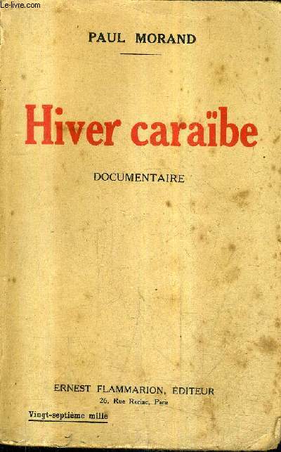 HIVER CARAIBE - DOCUMENTAIRE + ENVOI DE L'AUTEUR .