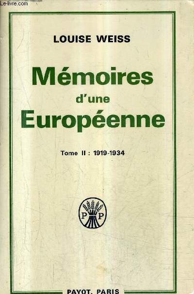 MEMOIRES D'UNE EUROPEENNE - TOME 2 : 1919-1934 / COLLECTION BIBLIOTHEQUE HISTORIQUE.