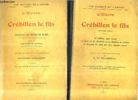 L'OEUVRE DE CREBILLON LE FILS - EN DEUX TOMES - TOMES 1 + 2 / COLLECTION LES MAITRES DE L'AMOUR.
