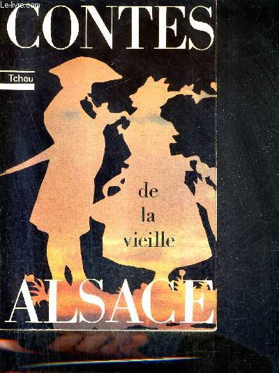 CONTES DE LA VIEILLE ALSACE.