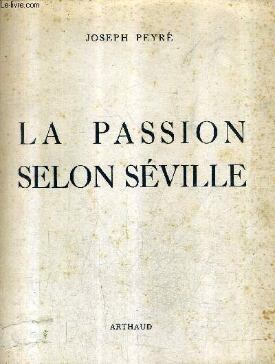 LA PASSION SELON SEVILLE.