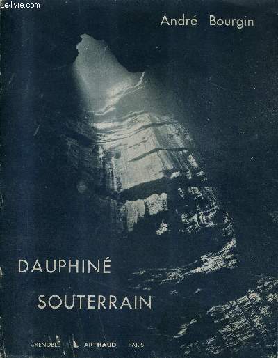 DAUPHINE SOUTERRAIN.