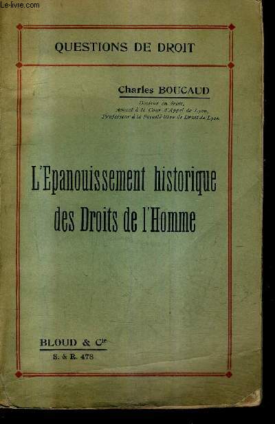 L'EPANUISSEMENT HISTORIQUE DES DROITS DE L'HOMME + ENVOI DE L'AUTEUR / COLLECTION QUESTIONS DE DROIT N478.