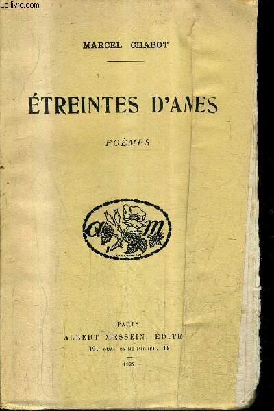 ETREINTES D'AMES - POEMES + ENVOI DE L'AUTEUR .