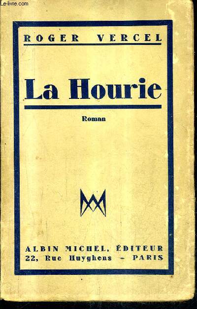 LA HOURIE - ROMAN + ENVOI DE L'AUTEUR