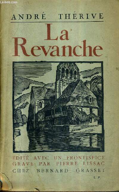 LA REVANCHE - ROMAN + ENVOI DE L'AUTEUR