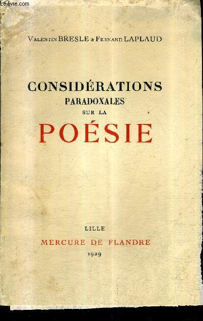 CONSIDERATIONS PARADOXALES SUR LA POESIE + ENVOI DES AUTEURS.