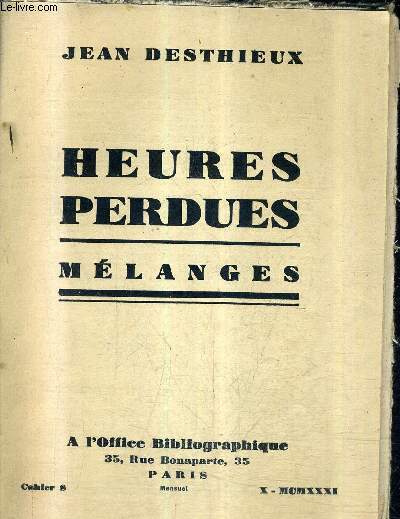 HEURES PERDUES MELANGES - CAHIER S.