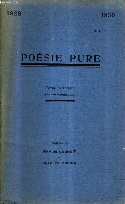 POESIE PURE N4 1928-1930 - REVUE LITTERAIRE / la thorie rythmique de sully prudhomme - sainte genevive (II) pome - mysticisme et posie - notes sur sur les lettres et les arts .