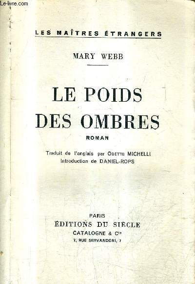 LE POIDS DES OMBRES - ROMAN / COLLECTION LES MAITRES ETRANGERS.