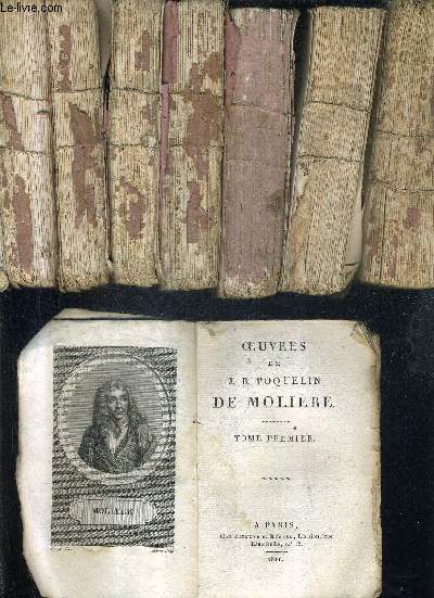OEUVRES DE J.B. POQUELIN DE MOLIERE - EN 8 TOMES - TOMES 1 + 2 + 3 + 4 + 5 + 6 + 7 + 8 .