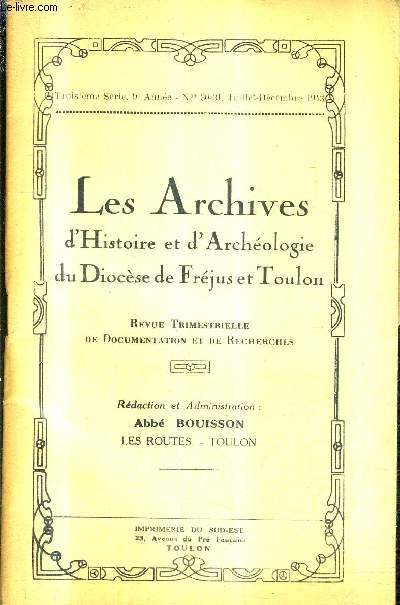 LES ARCHIVES D'HISTOIRE ET D'ARCHEOLOGIE DU DIOCESE DE FREJUS ET TOULON N30-31 JUIL.DEC. 1943 3E SERIE 9E ANNEE - centenaire de la translation des reliques de st augustin - les pres maristes  toulon - centenaire de la mort de massillon etc.