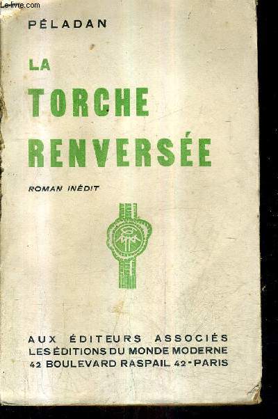 LA TORCHE RENVERSEE - ROMAN INEDIT.