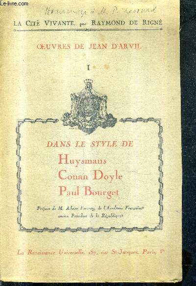 LA CITE VIVANTE - OEUVRES DE JEAN D'ARVIL - DANS LE STYLE DE HUYSMANS CONAN DOYLE PAUL BOURGET.