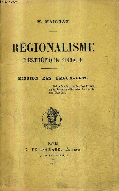REGIONALISME D'ESTHETIQUE SOCIALE - MISSION DES BEAUX ARTS.