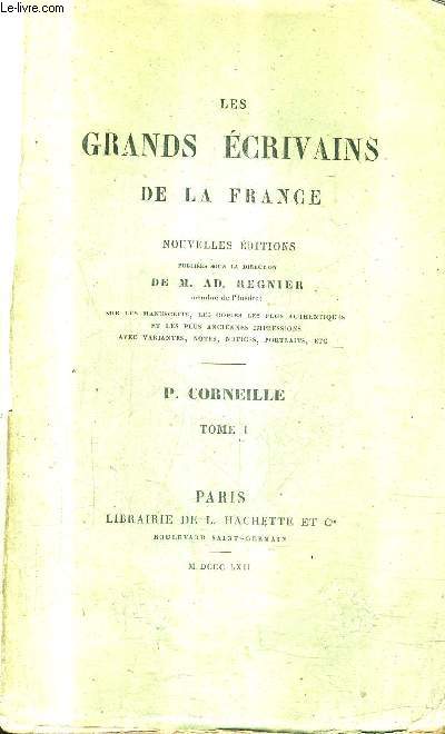 LES GRANDS ECRIVAINS DE LA FRANCE - P.CORNEILLE TOME 1 - NOUVELLES EDITIONS.