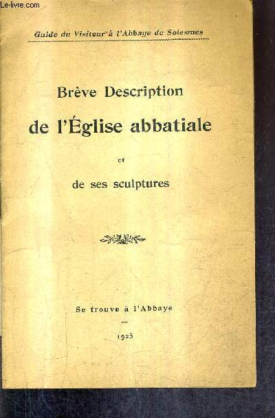 BREVE DESCRIPTION DE L'EGLISE ABBATIALE ET DE SES SCULPTURES.
