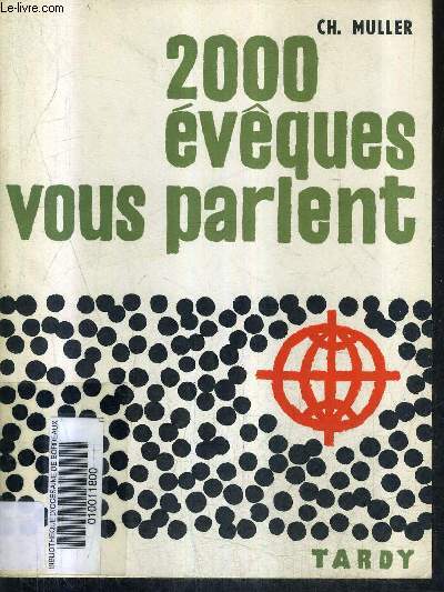 2000 EVEQUES VOUS PARLENT - COMMENTAIRE DU MESSAGE AU MONDE DES PERES DU CONCILE 20 OCTOBRE 1963 .