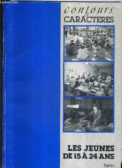 CONTOURS ET CARACTERES - LES JEUNES DE 15 A 24 ANS.