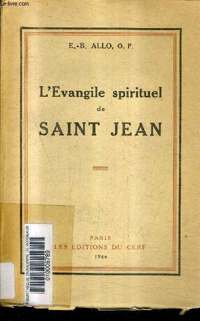 L'EVANGILE SPIRITUEL DE SAINT JEAN. SUIVI DE LE REGNE DE DIEU ET LE MONDE.