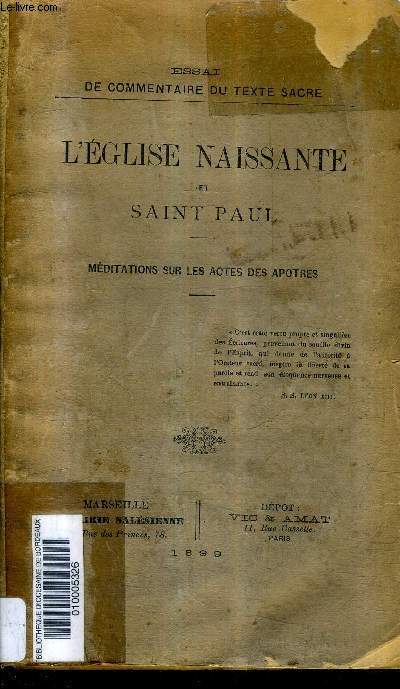L'EGLISE NAISSANTE ET SAINT PAUL - MEDITATIONS SUR LES ACTES DES APOTRES - ESSAI DE COMMENTAIRE DU TEXTE SACRE.