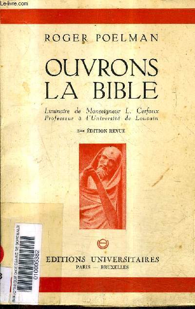 OUVRONS LA BIBLE - 3E EDITION REVUE.
