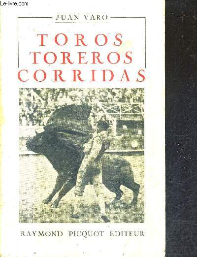 TOROS TOREROS CORRIDAS.