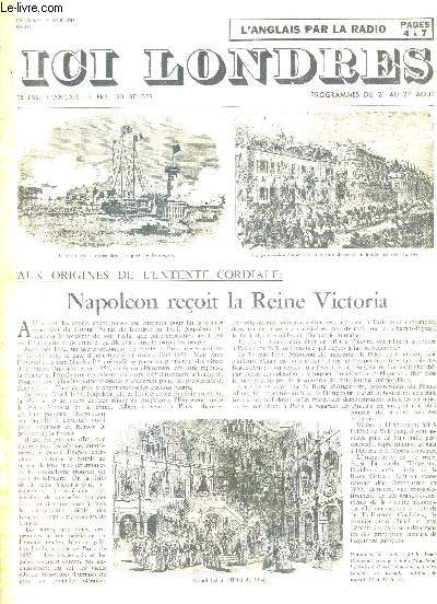 ICI LONDRES N393 19 AOUT 1955 - napolon reoit la reine victoria - silhouette d'orient - les antiquits populaires d'angleterre et les origines du folklore etc.