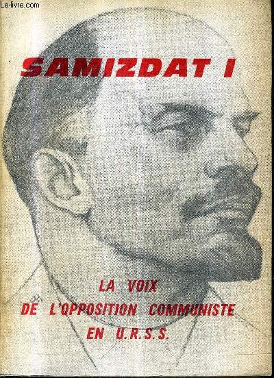 SAMIZDAT I LA VOIX DE L'OPPOSITION COMMUNISTE EN URSS.