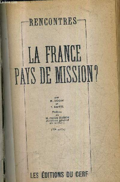 LA FRANCE PAYS DE MISSION ? - COLLECTION RENCONTRES.