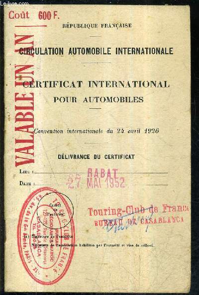 CIRCULATION AUTOMOBILE INTERNATIONALE - CERTIFICAT INTERNATIONAL POUR AUTOMOBILES - CONVENTION INTERNATIONALE DU 24 AVRIL 1926.