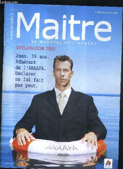 MAITRE LE MENSUEL DE L'AVOCAT N193 MARS AVRIL 2009 - bientot un nouvel indice pour les loyers professionnels - nouvelle modification de l'article 151 septies A - non majoration et depot de l'attestation d'un organisme agre etc.