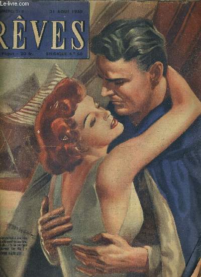 REVES N218 31 AOUT 1950 - l'hritire - n'ai je plus le droit de vivre ? - le bal des amants perdus - fille de la haine par Franoise Villedieux - le vent de mort - le soleil est un maitre exigeant -le calvaire d'un coeur par Georges De Guerigny etc .