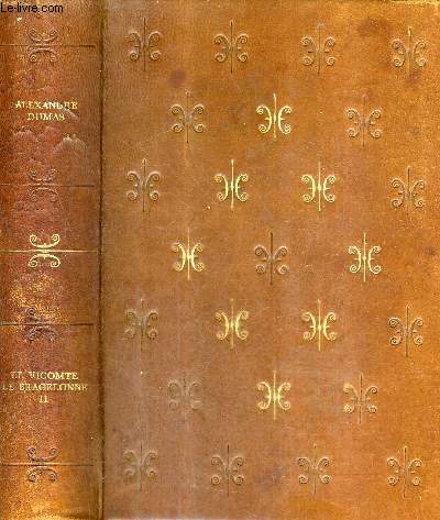 LE VICOMTE DE BRAGELONNE - TOME 2.