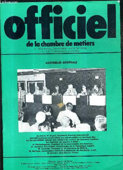 L'OFFICIEL DE LA CHAMBRE DE METIERS N30 MAI 1985 - assemble gnrale ordinaire - l'informatique et la tlmatique dans l'artisanat - le march des entreprises - la vie des syndicats les artisans cordonniers et bottiers etc.