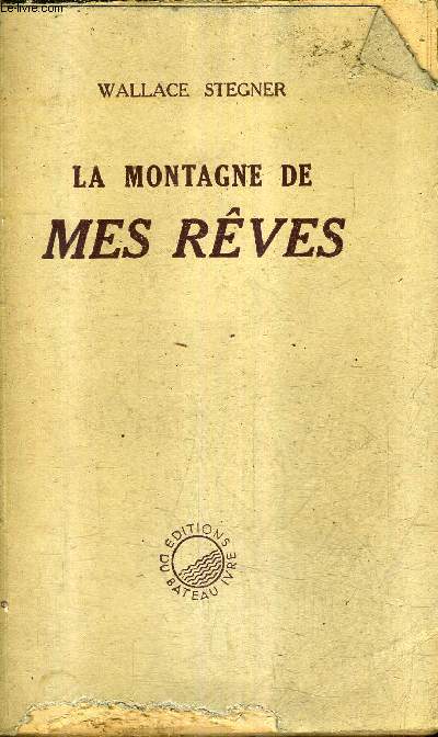 LA MONTAGNE DE MES REVES.