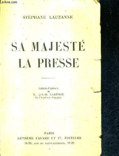 SA MAJESTE LA PRESSE.