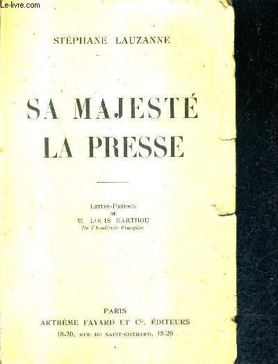 SA MAJESTE LA PRESSE.