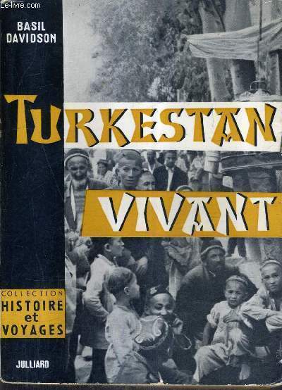 TURKESTAN VIVANT (TURKESTAN ALIVE).